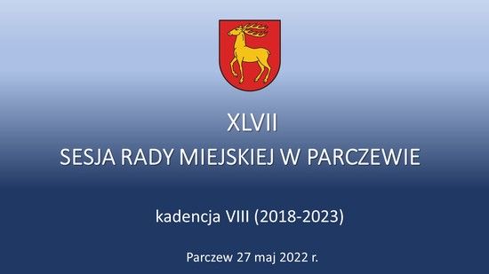 SESJA RADY MIEJSKIEJ W PARCZEWIE 27 maj 2022 - grafika poglądowa